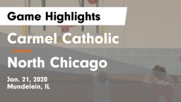 Carmel Catholic  vs North Chicago  Game Highlights - Jan. 21, 2020