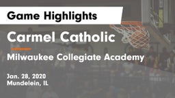 Carmel Catholic  vs Milwaukee Collegiate Academy Game Highlights - Jan. 28, 2020