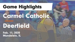 Carmel Catholic  vs Deerfield  Game Highlights - Feb. 11, 2020