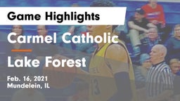 Carmel Catholic  vs Lake Forest  Game Highlights - Feb. 16, 2021