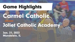 Carmel Catholic  vs Joliet Catholic Academy  Game Highlights - Jan. 21, 2022