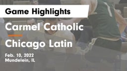 Carmel Catholic  vs Chicago Latin Game Highlights - Feb. 10, 2022