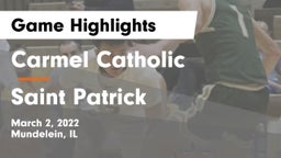 Carmel Catholic  vs Saint Patrick  Game Highlights - March 2, 2022