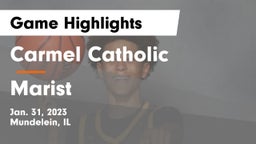 Carmel Catholic  vs Marist  Game Highlights - Jan. 31, 2023