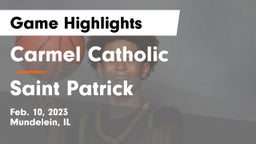 Carmel Catholic  vs Saint Patrick  Game Highlights - Feb. 10, 2023