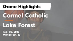 Carmel Catholic  vs Lake Forest  Game Highlights - Feb. 28, 2023