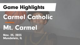 Carmel Catholic  vs Mt. Carmel  Game Highlights - Nov. 25, 2023
