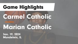 Carmel Catholic  vs Marian Catholic  Game Highlights - Jan. 19, 2024