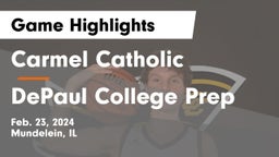 Carmel Catholic  vs DePaul College Prep Game Highlights - Feb. 23, 2024