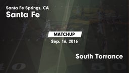 Matchup: Santa Fe  vs. South Torrance 2016