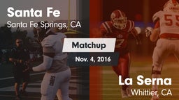 Matchup: Santa Fe  vs. La Serna  2016