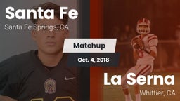 Matchup: Santa Fe  vs. La Serna  2018