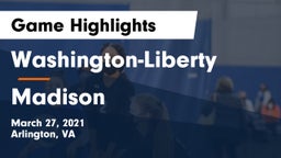 Washington-Liberty  vs Madison  Game Highlights - March 27, 2021