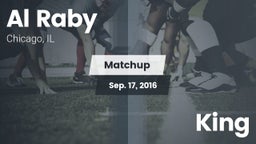 Matchup: Al Raby  vs. King  2016