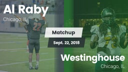 Matchup: Al Raby  vs. Westinghouse  2018