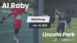 Matchup: Al Raby  vs. Lincoln Park  2018