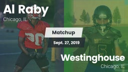 Matchup: Al Raby  vs. Westinghouse  2019