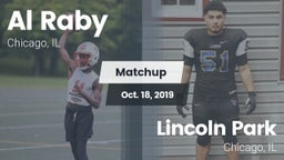 Matchup: Al Raby  vs. Lincoln Park  2019