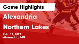 Alexandria  vs Northern Lakes  Game Highlights - Feb. 12, 2022