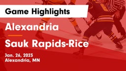 Alexandria  vs Sauk Rapids-Rice  Game Highlights - Jan. 26, 2023
