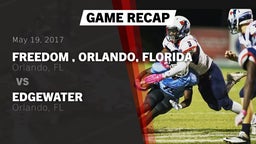 Recap: Freedom , Orlando, Florida vs. Edgewater  2017