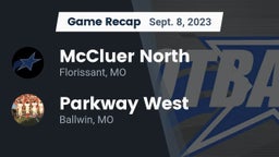 Recap: McCluer North  vs. Parkway West  2023