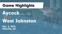 Aycock  vs West Johnston  Game Highlights - Dec. 3, 2018
