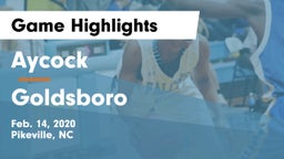 Aycock  vs Goldsboro  Game Highlights - Feb. 14, 2020