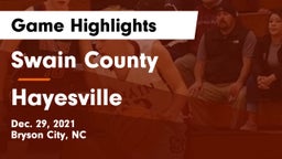 Swain County  vs Hayesville Game Highlights - Dec. 29, 2021