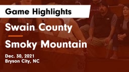 Swain County  vs Smoky Mountain  Game Highlights - Dec. 30, 2021