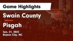 Swain County  vs Pisgah  Game Highlights - Jan. 21, 2022