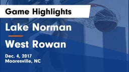 Lake Norman  vs West Rowan  Game Highlights - Dec. 4, 2017