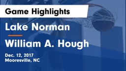 Lake Norman  vs William A. Hough  Game Highlights - Dec. 12, 2017