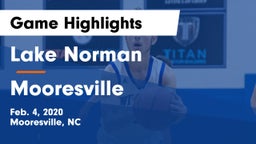 Lake Norman  vs Mooresville  Game Highlights - Feb. 4, 2020