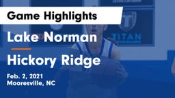 Lake Norman  vs Hickory Ridge  Game Highlights - Feb. 2, 2021