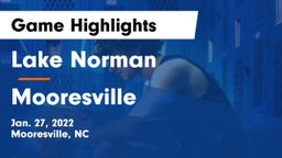 Lake Norman  vs Mooresville Game Highlights - Jan. 27, 2022