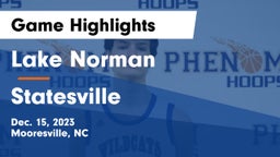 Lake Norman  vs Statesville  Game Highlights - Dec. 15, 2023