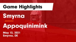 Smyrna  vs Appoquinimink  Game Highlights - May 13, 2021