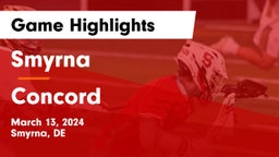 Smyrna  vs Concord  Game Highlights - March 13, 2024