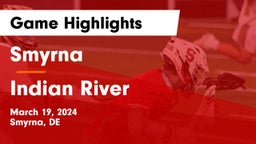 Smyrna  vs Indian River  Game Highlights - March 19, 2024