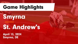Smyrna  vs St. Andrew's  Game Highlights - April 13, 2024