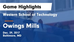 Western School of Technology vs Owings Mills Game Highlights - Dec. 29, 2017