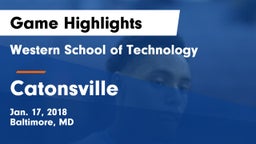 Western School of Technology vs Catonsville Game Highlights - Jan. 17, 2018