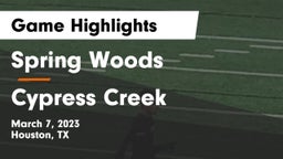 Spring Woods  vs Cypress Creek  Game Highlights - March 7, 2023