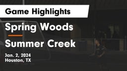 Spring Woods  vs Summer Creek  Game Highlights - Jan. 2, 2024