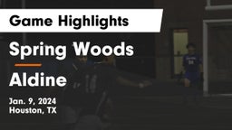 Spring Woods  vs Aldine  Game Highlights - Jan. 9, 2024