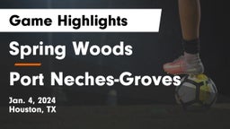 Spring Woods  vs Port Neches-Groves  Game Highlights - Jan. 4, 2024