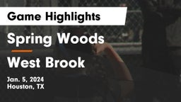 Spring Woods  vs West Brook  Game Highlights - Jan. 5, 2024