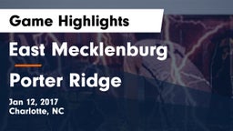 East Mecklenburg  vs Porter Ridge  Game Highlights - Jan 12, 2017