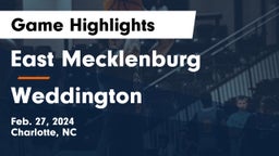 East Mecklenburg  vs Weddington  Game Highlights - Feb. 27, 2024